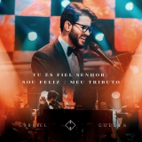 Tu És fiel Senhor/Sou feliz/Meu tributo