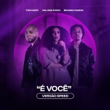 É Você / Versão Speed