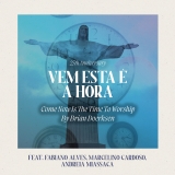 Vem, Esta é a Hora / 25th Anniversary