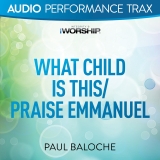 What Child Is This/Praise Emmanuel / Original Key Trax Without Background Vocals