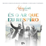 És o Ar Que Eu Respiro (Adoradores 5)