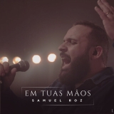 Em Tuas Mãos