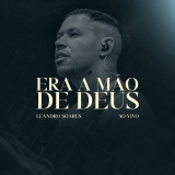 Leandro Soares / Era a mão de Deus