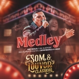 Medley: 500 Graus / Vai Queimar / Dia de Pentecostes / Desemborca o Vaso