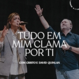 Tudo em Mim Clama por Ti