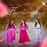 Florescendo Em Todo Tempo