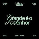 Grande É O Senhor • BRAVE Sessions