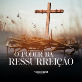 O Poder da Ressurreição