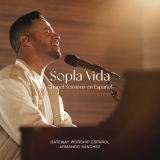 Sopla Vida / Chapel Sessions en Español