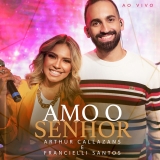 Amo o Senhor