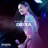 Deixa / Louvorzão