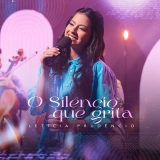 O Silêncio Que Grita