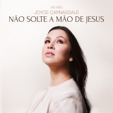 Não Solte a Mão de Jesus