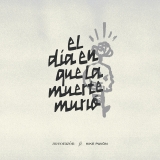 El Día En Que La Muerte Murió