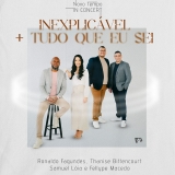 Inexplicável / Tudo Que Eu Sei