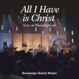 All I Have is Christ / Live at WorshipGod