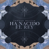 Nos Ha Nacido Un Rey