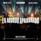 Eu Acordo Apaixonado