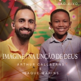 Imagine / Na Unção de Deus