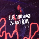 Ele Continua Sendo Bom