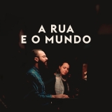 A Rua e o Mundo