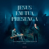 Jesus Em Tua Presença