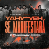 Yahweh Se Manifestará / Remix