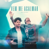 Vem Me Acalmar / Slow Me Down