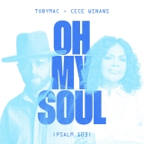 Oh My Soul (Psalm 103) (with Cece Winans)