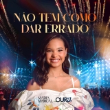 Não Tem Como Dar Errado