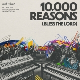 10,000 Reasons (Bless The Lord)