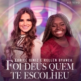 Foi Deus Quem Te Escolheu