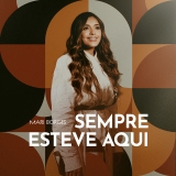 Sempre Esteve Aqui