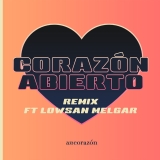Corazón Abierto / Remix