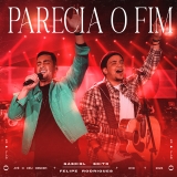 Parecia o Fim