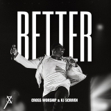 Better / I Surrender All / What A Friend We Have In Jesus