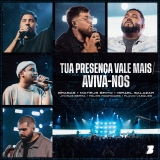 Tua Presença Vale Mais / Aviva-nos