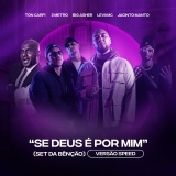 Se Deus É Por Mim (Set Da Bênção) / Versão Speed