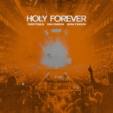 Holy Forever / Live From Good Friday