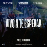Vivo a Te Esperar
