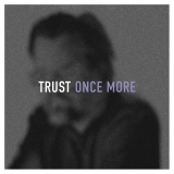 Trust Once More