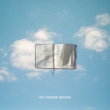 No Longer Bound / Sped Up