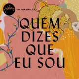Quem Dizes Que Eu Sou