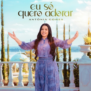 Eu Só Quero Adorar