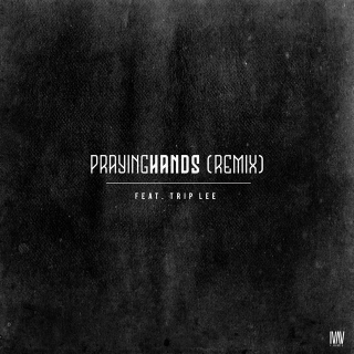 Praying Hands (Remix)