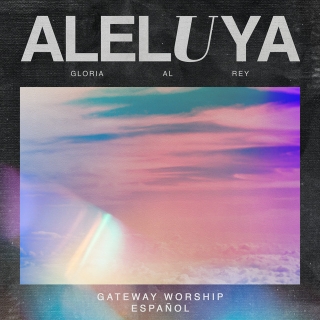 Aleluya (Gloria al Rey)