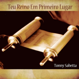 Teu Reino em Primeiro Lugar