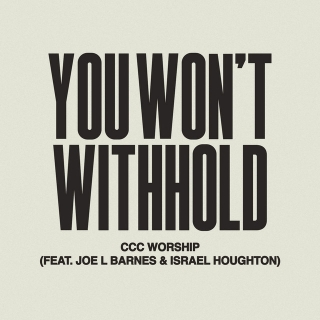 You Won’t Withhold