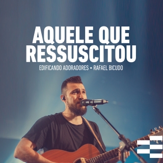 Aquele que Ressuscitou