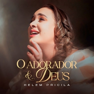 O Adorador e Deus